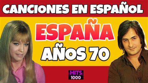 100 Songs in Spanish in Spain of the 70s .